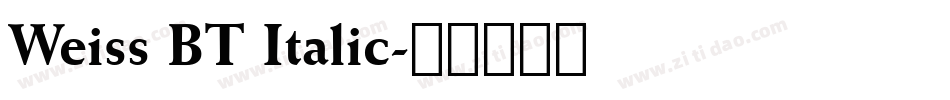 Weiss BT Italic字体转换